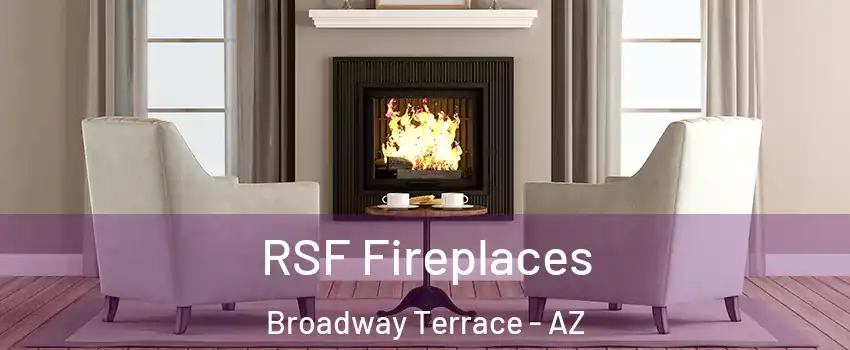 RSF Fireplaces Broadway Terrace - AZ