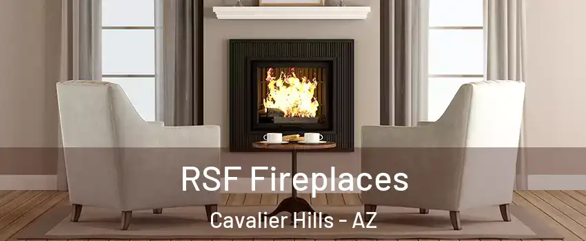 RSF Fireplaces Cavalier Hills - AZ
