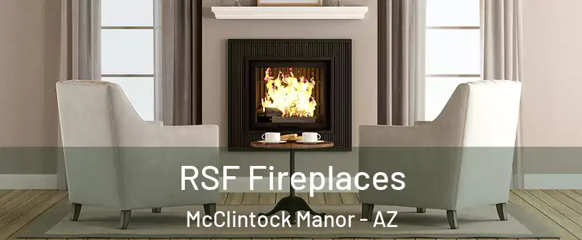 RSF Fireplaces McClintock Manor - AZ