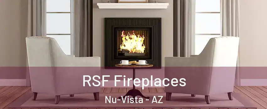 RSF Fireplaces Nu-Vista - AZ