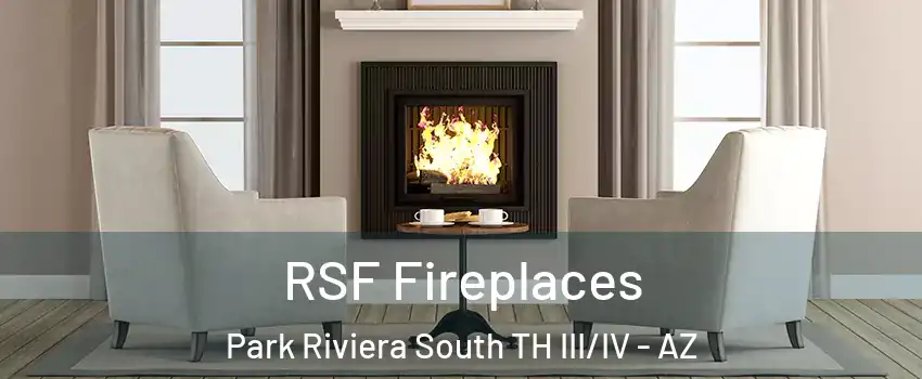RSF Fireplaces Park Riviera South TH III/IV - AZ