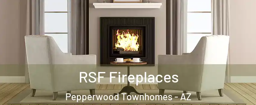 RSF Fireplaces Pepperwood Townhomes - AZ