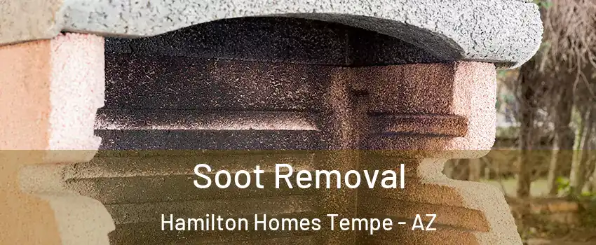 Soot Removal Hamilton Homes Tempe - AZ