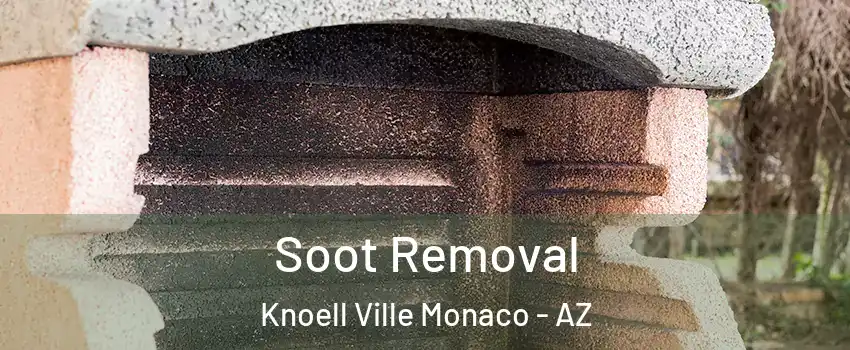 Soot Removal Knoell Ville Monaco - AZ