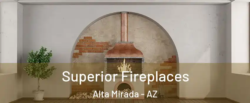 Superior Fireplaces Alta Mirada - AZ