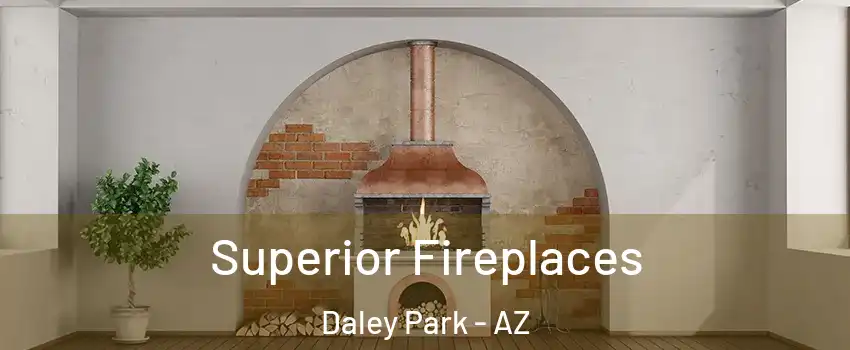 Superior Fireplaces Daley Park - AZ