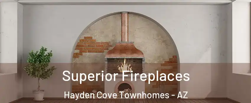 Superior Fireplaces Hayden Cove Townhomes - AZ