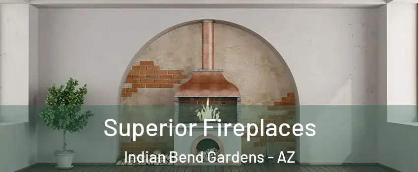 Superior Fireplaces Indian Bend Gardens - AZ