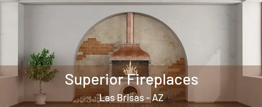 Superior Fireplaces Las Brisas - AZ