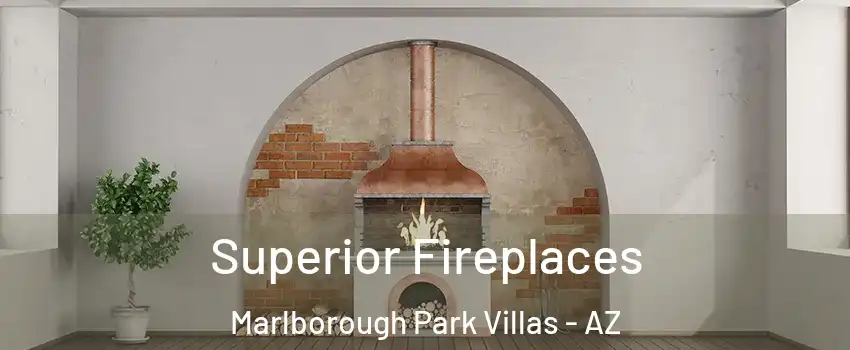 Superior Fireplaces Marlborough Park Villas - AZ