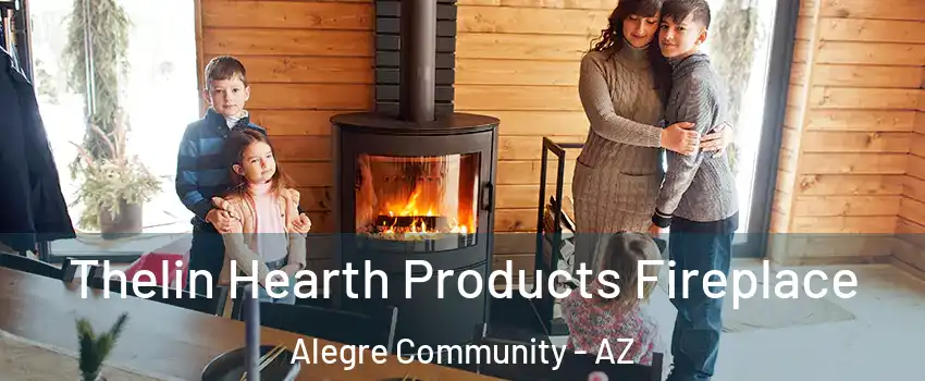 Thelin Hearth Products Fireplace Alegre Community - AZ