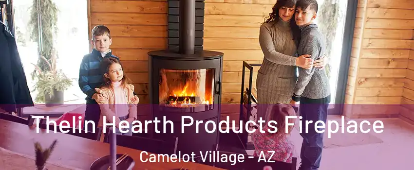 Thelin Hearth Products Fireplace Camelot Village - AZ