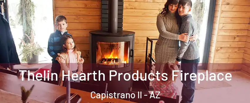 Thelin Hearth Products Fireplace Capistrano II - AZ