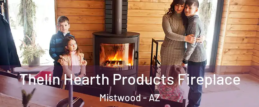 Thelin Hearth Products Fireplace Mistwood - AZ