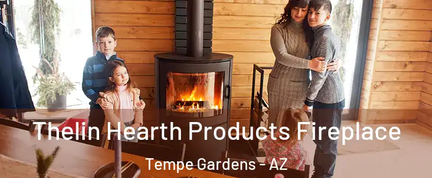 Thelin Hearth Products Fireplace Tempe Gardens - AZ