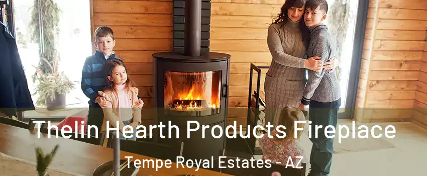 Thelin Hearth Products Fireplace Tempe Royal Estates - AZ