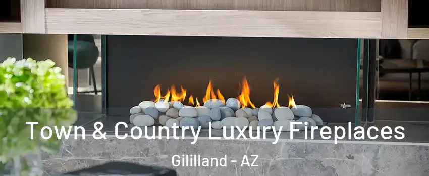 Town & Country Luxury Fireplaces Gililland - AZ