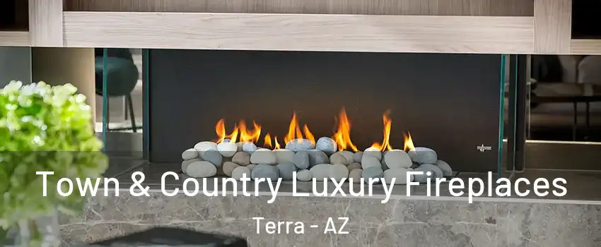 Town & Country Luxury Fireplaces Terra - AZ