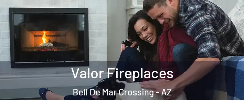 Valor Fireplaces Bell De Mar Crossing - AZ