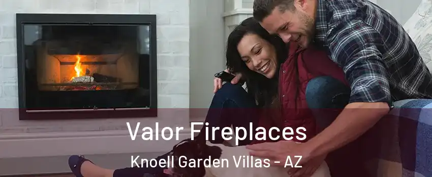 Valor Fireplaces Knoell Garden Villas - AZ