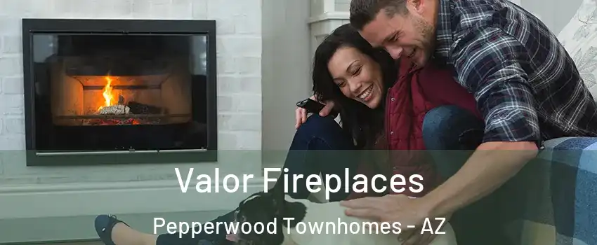 Valor Fireplaces Pepperwood Townhomes - AZ