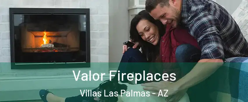 Valor Fireplaces Villas Las Palmas - AZ