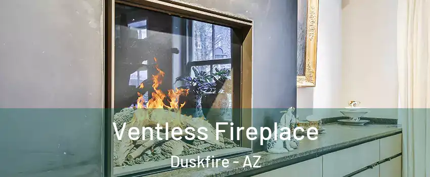 Ventless Fireplace Duskfire - AZ