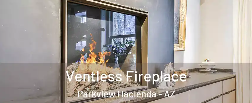 Ventless Fireplace Parkview Hacienda - AZ