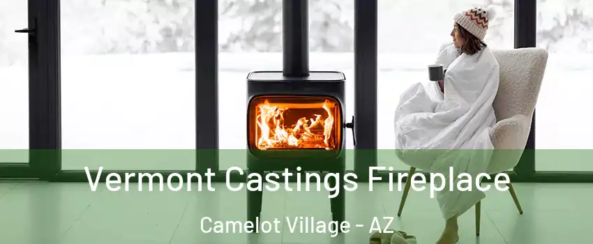 Vermont Castings Fireplace Camelot Village - AZ