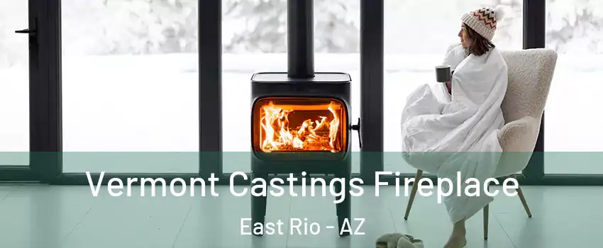 Vermont Castings Fireplace East Rio - AZ