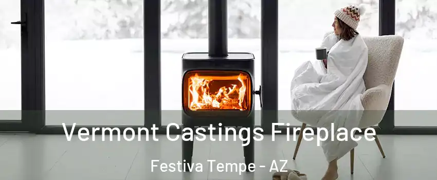 Vermont Castings Fireplace Festiva Tempe - AZ
