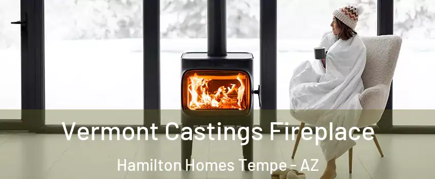 Vermont Castings Fireplace Hamilton Homes Tempe - AZ