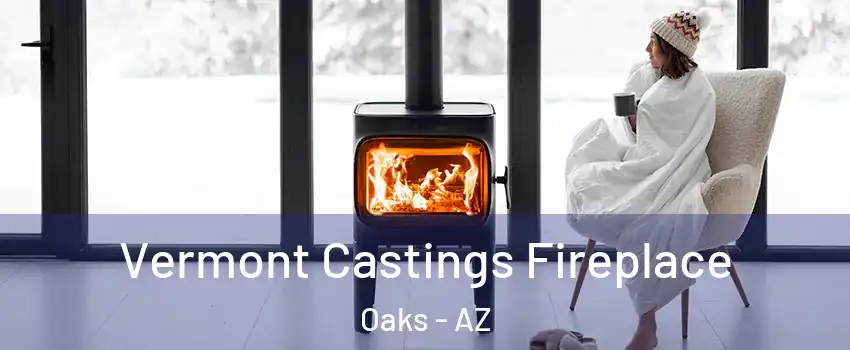 Vermont Castings Fireplace Oaks - AZ