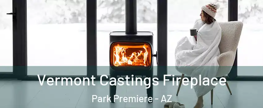 Vermont Castings Fireplace Park Premiere - AZ