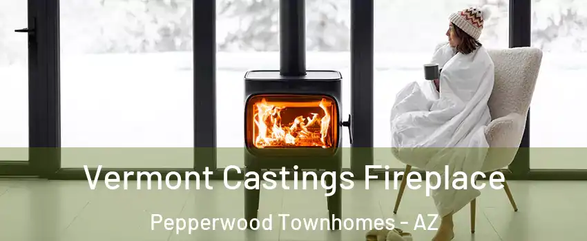 Vermont Castings Fireplace Pepperwood Townhomes - AZ