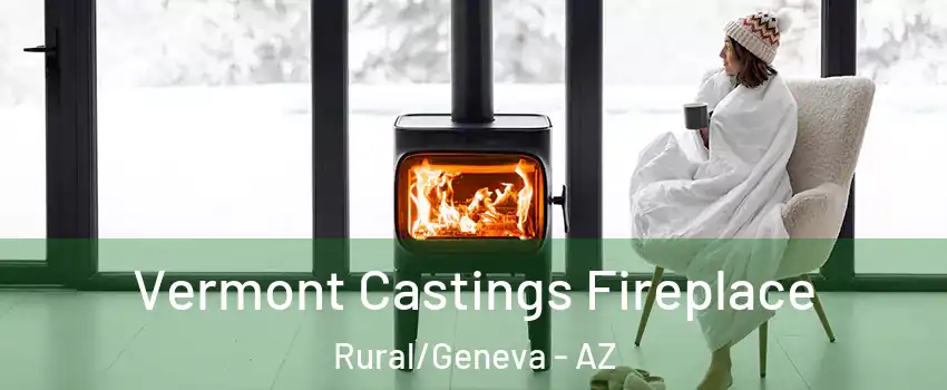 Vermont Castings Fireplace Rural/Geneva - AZ