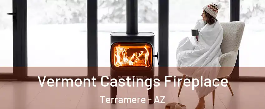 Vermont Castings Fireplace Terramere - AZ