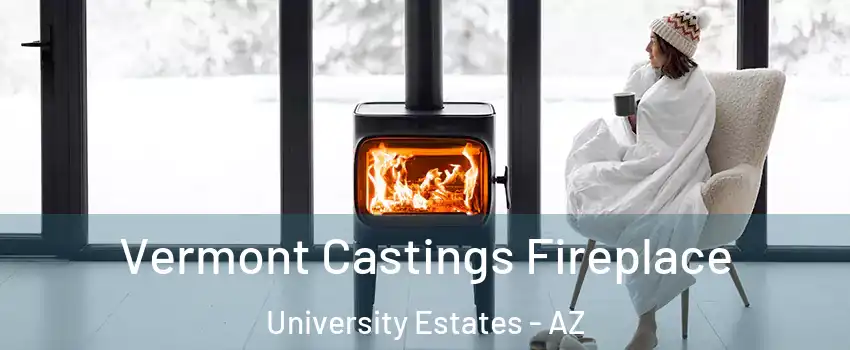 Vermont Castings Fireplace University Estates - AZ