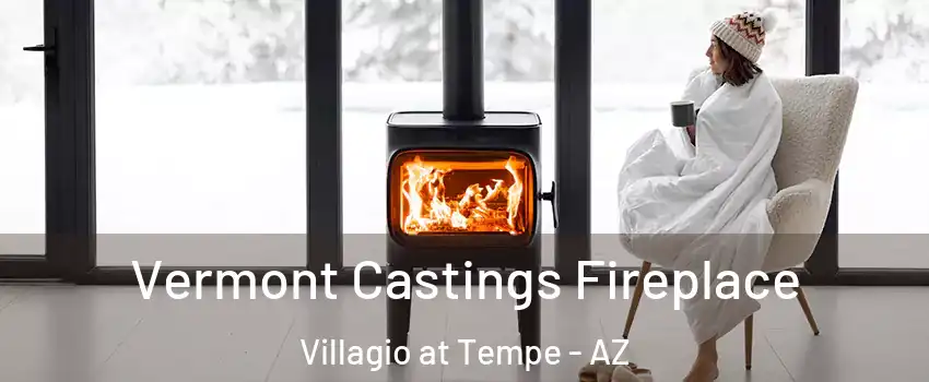 Vermont Castings Fireplace Villagio at Tempe - AZ