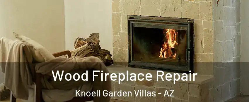 Wood Fireplace Repair Knoell Garden Villas - AZ