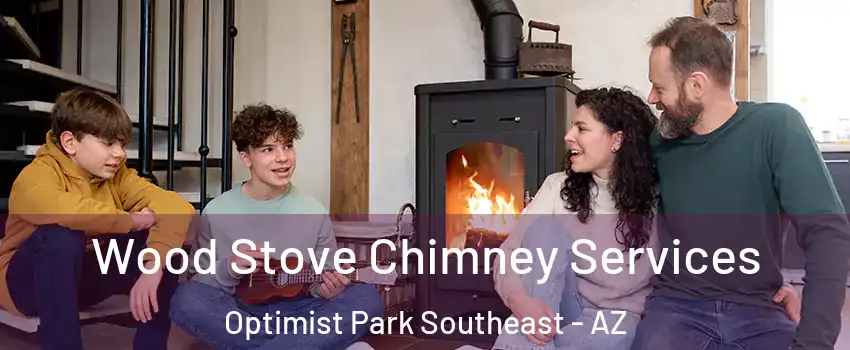 Wood Stove Chimney Services Optimist Park Southeast - AZ