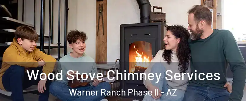Wood Stove Chimney Services Warner Ranch Phase II - AZ