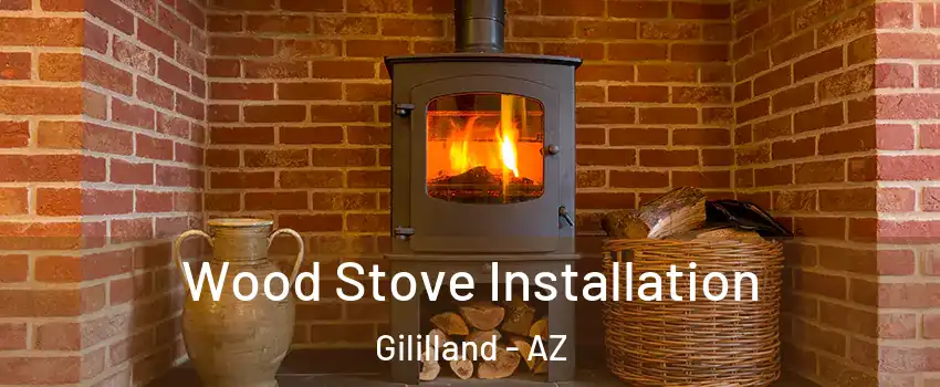 Wood Stove Installation Gililland - AZ