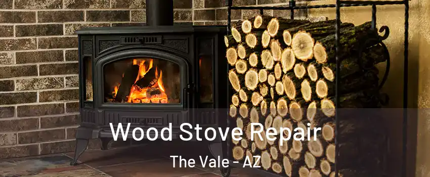 Wood Stove Repair The Vale - AZ